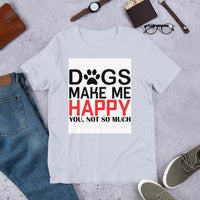 Dogs Make Me Happy Short-Sleeve Unisex T-Shirt