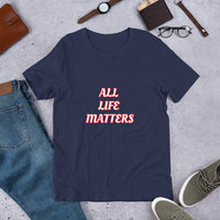 All Life Matters Unisex Staple T-Shirt Bella+Canvas 3001