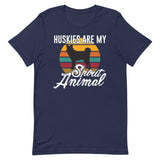 Huskies Are My Animal Short-Sleeve Unisex T-Shirt