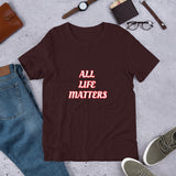 All Life Matters Unisex Staple T-Shirt Bella+Canvas 3001