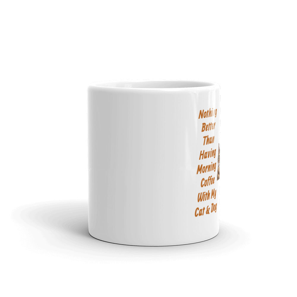 Morning Coffee With My Cat and Dog White Glossy Mug