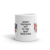 Mothers Day Best Mom Ever White Glossy Mug