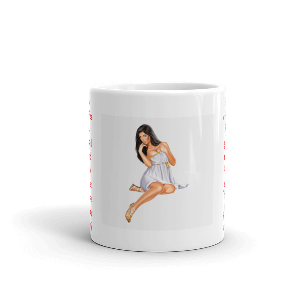 Your Wife is Hot Just Like the Coffee White Glossy Mug