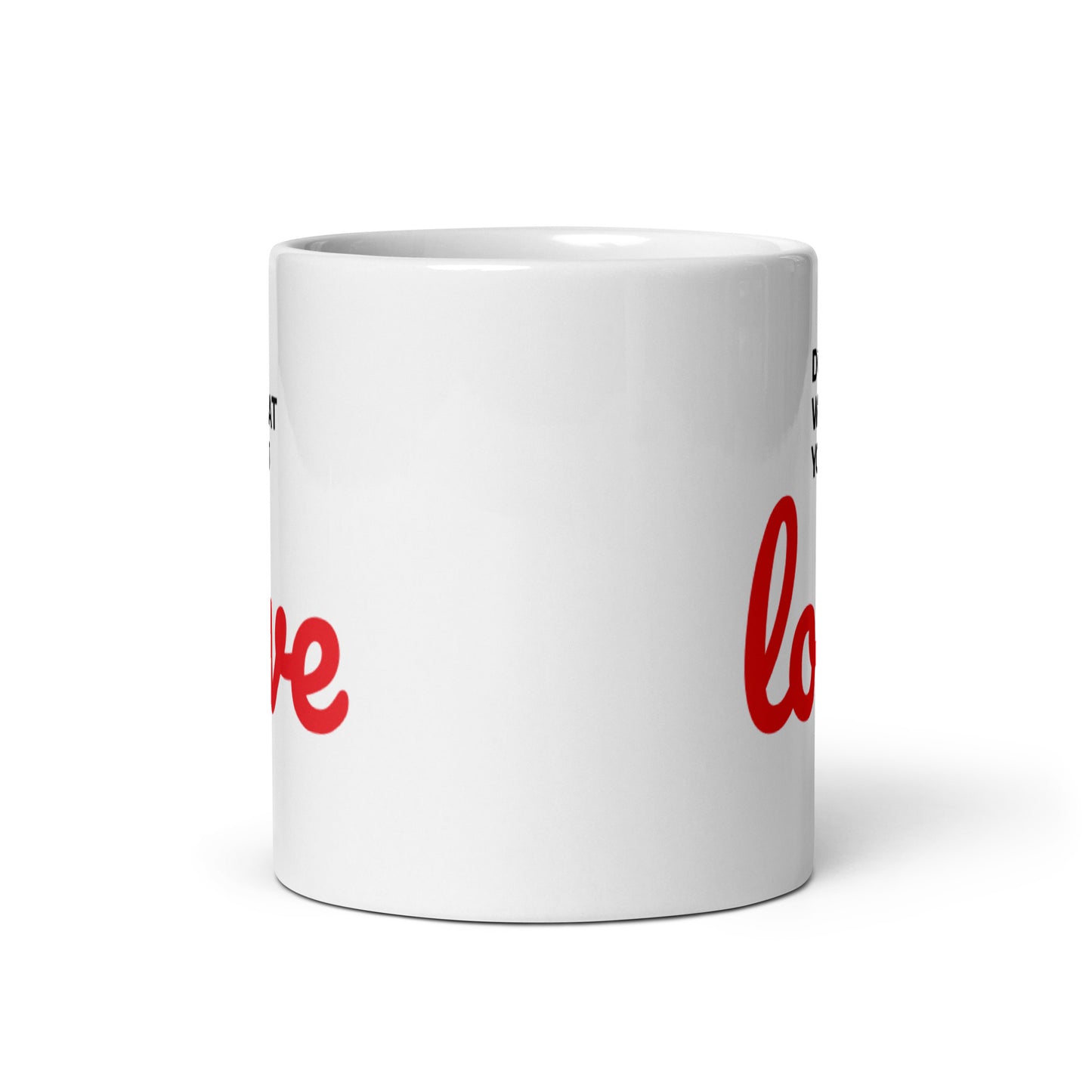 Do What You Love White Glossy Mug