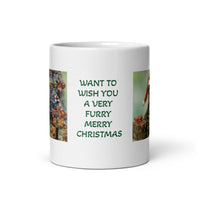Want To Wish You a Very Furry Merry Christmas White Glossy Mug