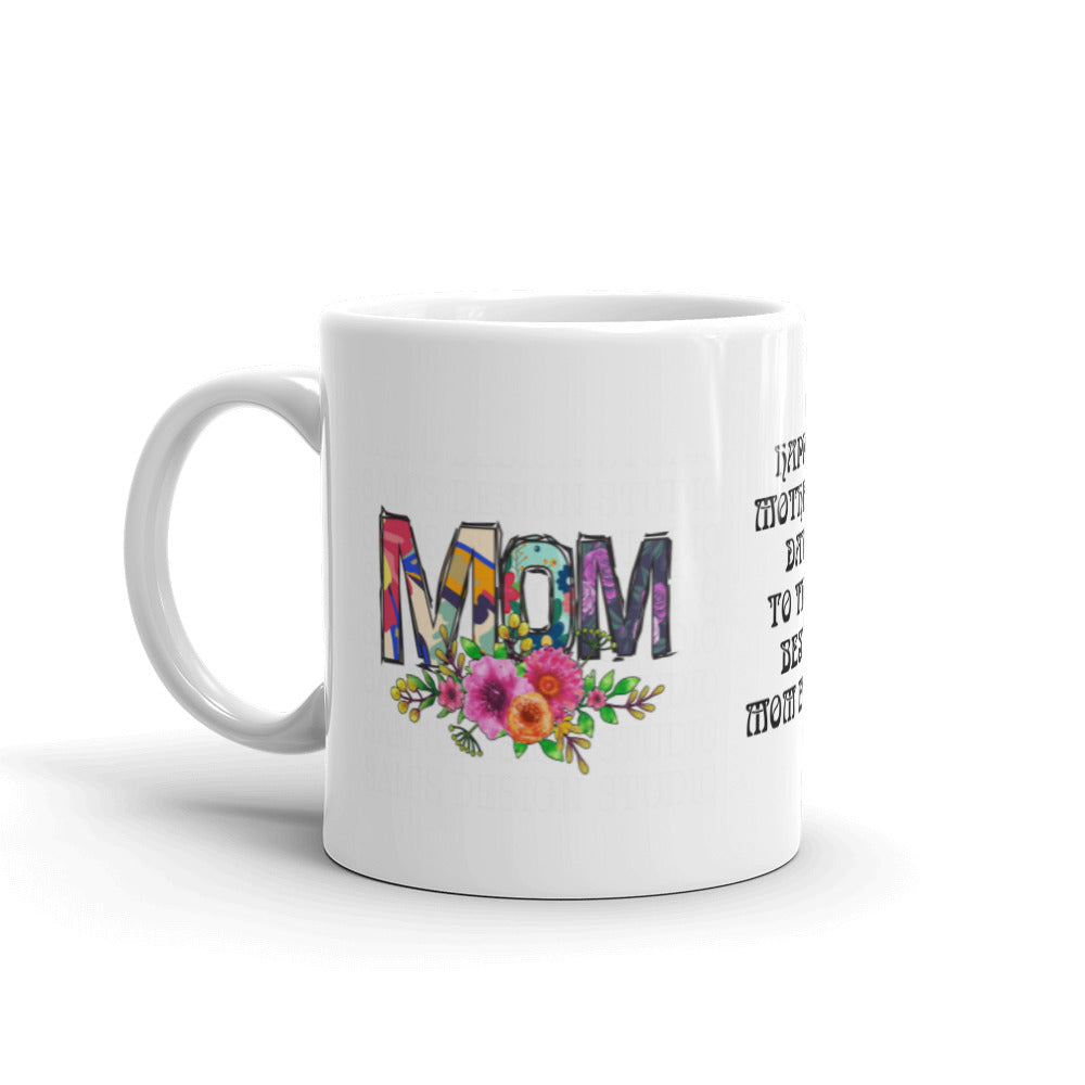 Mothers Day Best Mom Ever White Glossy Mug