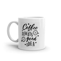 Coffee is Always a Good Idea White Glossy Mug