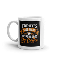 Todays Good Mood White Glossy Mug