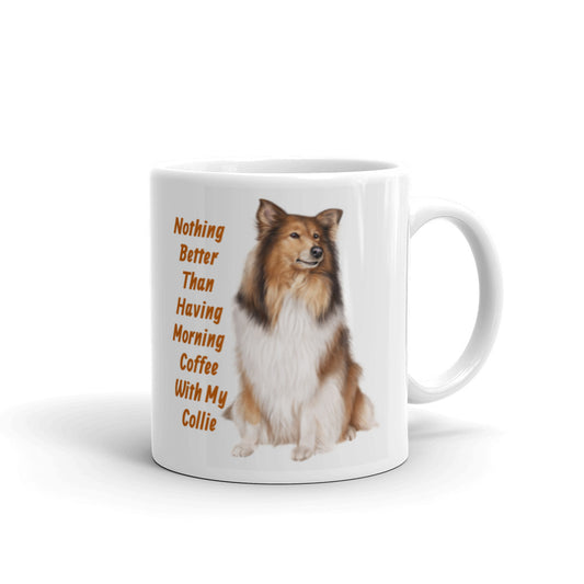 Morning Coffee with My Collie White Glossy Mug