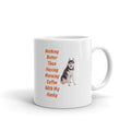 Morning Coffee With My Husky White Glossy Mug