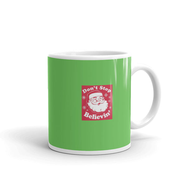 Don't Stop Believing White Glossy Mug