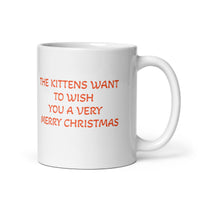 The Kittens Wish You A Very Merry Christmas White Glossy Mug