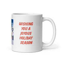 Wishing You a Joyous Holiday Season White Glossy Mug Great Gift!