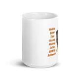 Morning Coffee with My Rothweiler White Glossy Mug