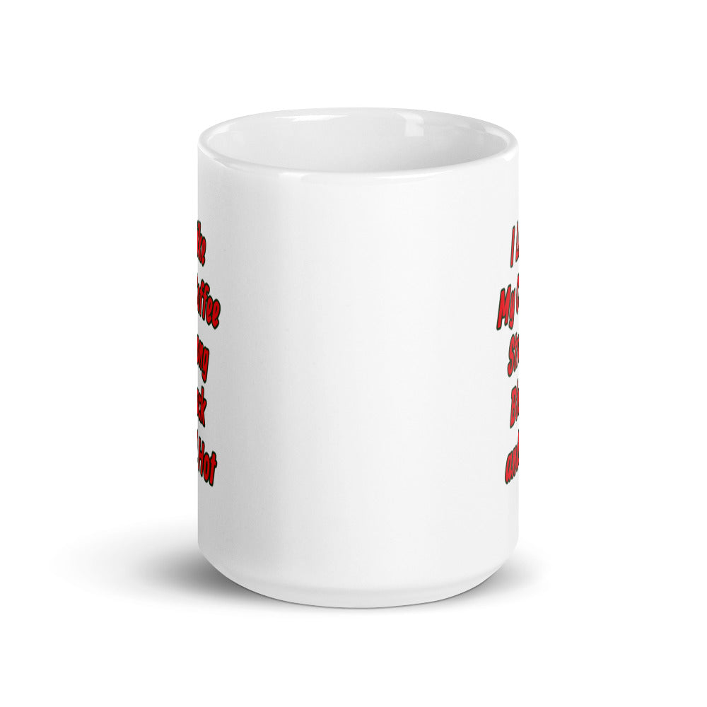 Coffee Strong Black and Hot White Glossy Mug
