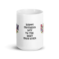 Mothers Day Best Mom Ever White Glossy Mug