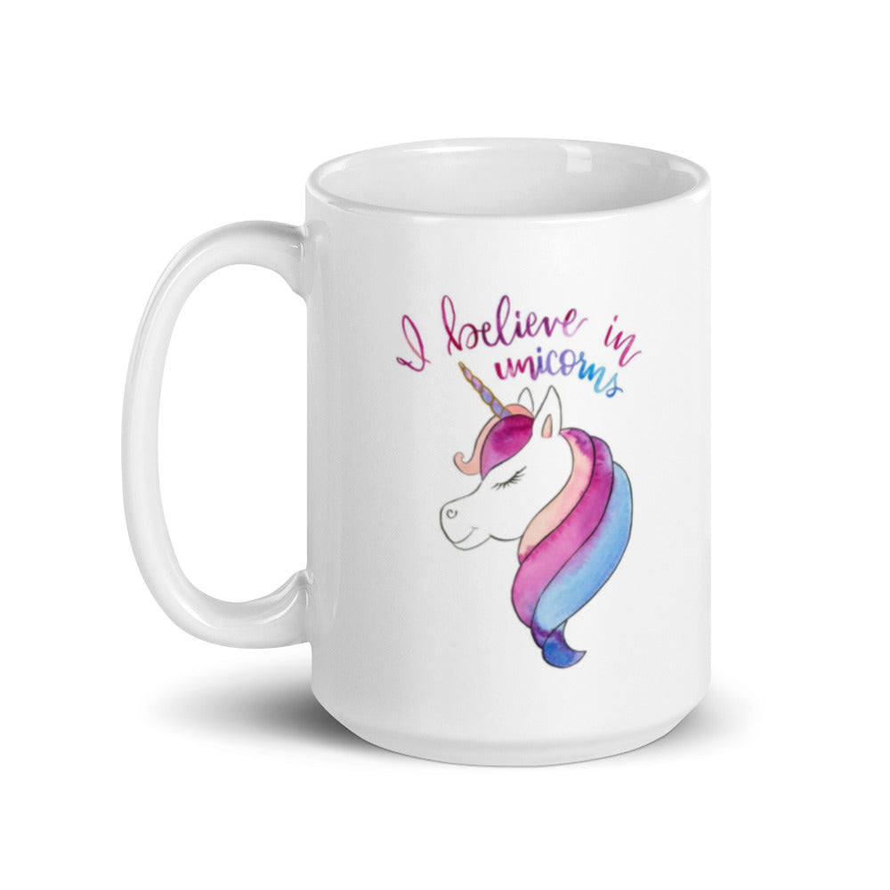 I Believe In Unicorns White Glossy Mug