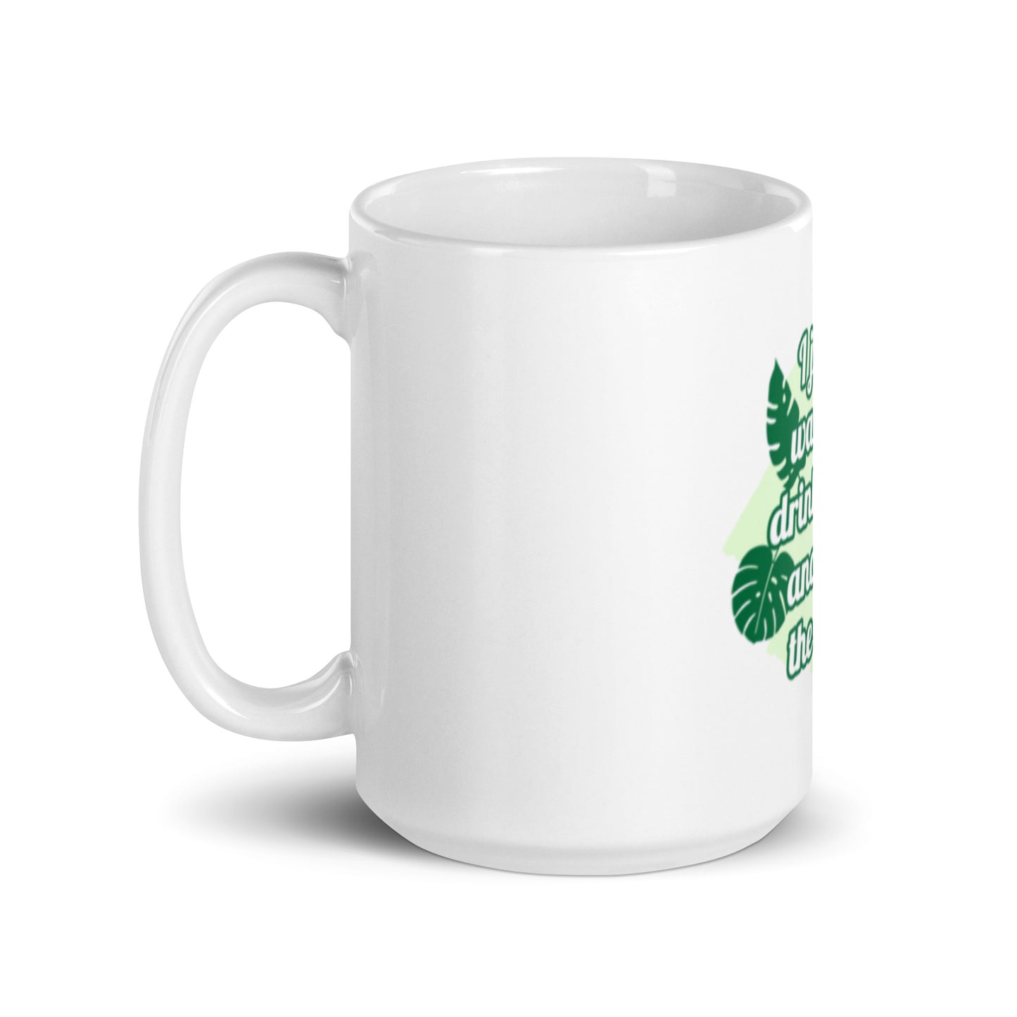 I Just Want to Drink Coffee and Save the Planet White Glossy Mug