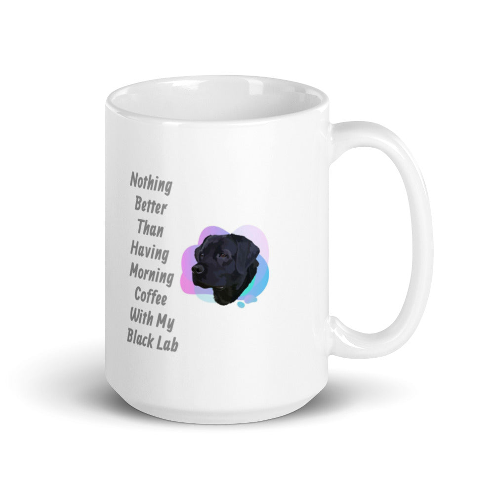 Morning Coffee with My Black Lab White Glossy Mug