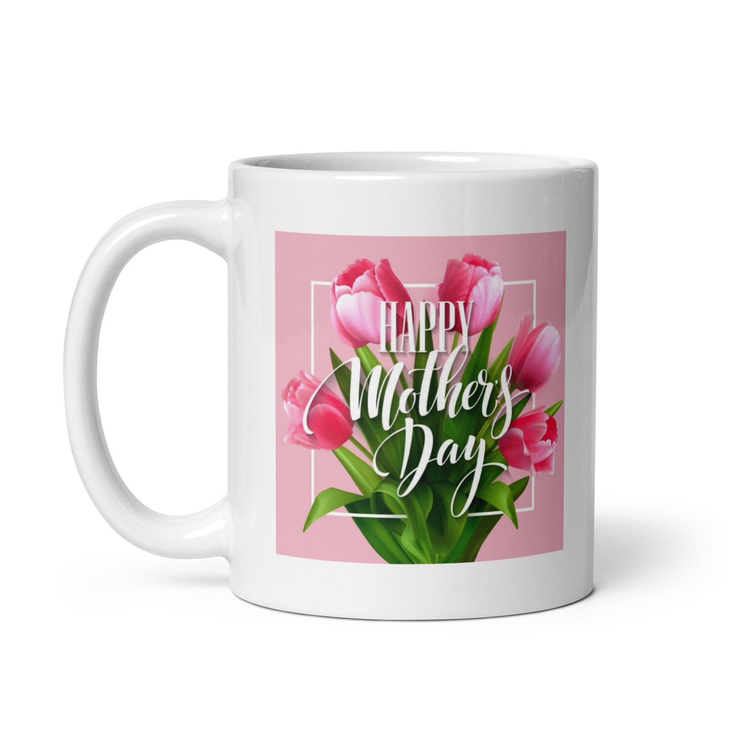 Happy Mothers Day White Glossy Coffee Mug