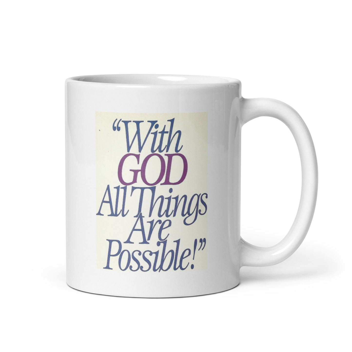 With God All Things Are Possible White Glossy Mug