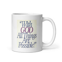 With God All Things Are Possible White Glossy Mug