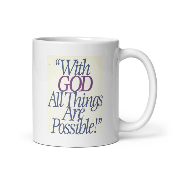With God All Things Are Possible White Glossy Mug