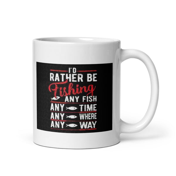 I Rather Be Fishing White Glossy Mug