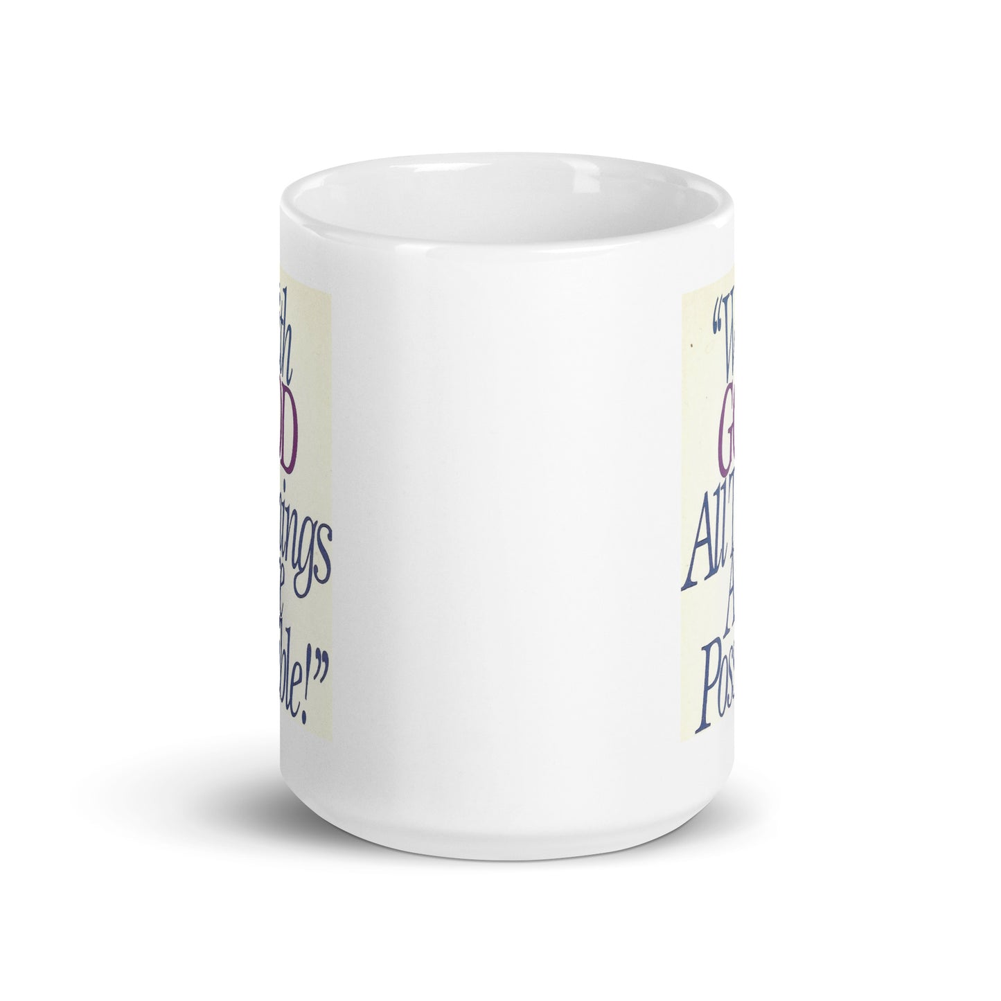 With God All Things Are Possible White Glossy Mug