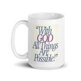 With God All Things Are Possible White Glossy Mug