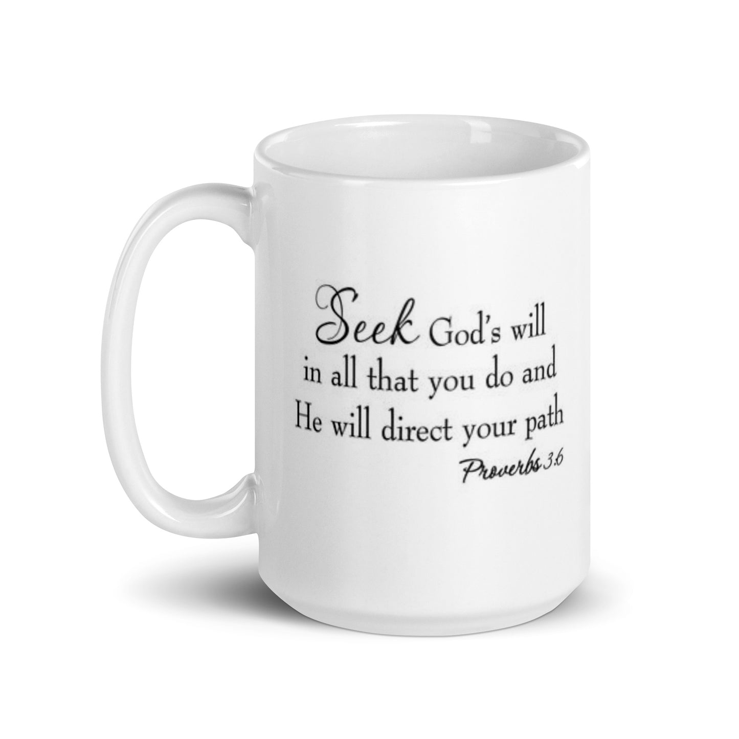 Seeks God's Will White Glossy Mug