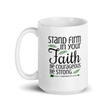 Stand Firm in Your Faith White Glossy Mug