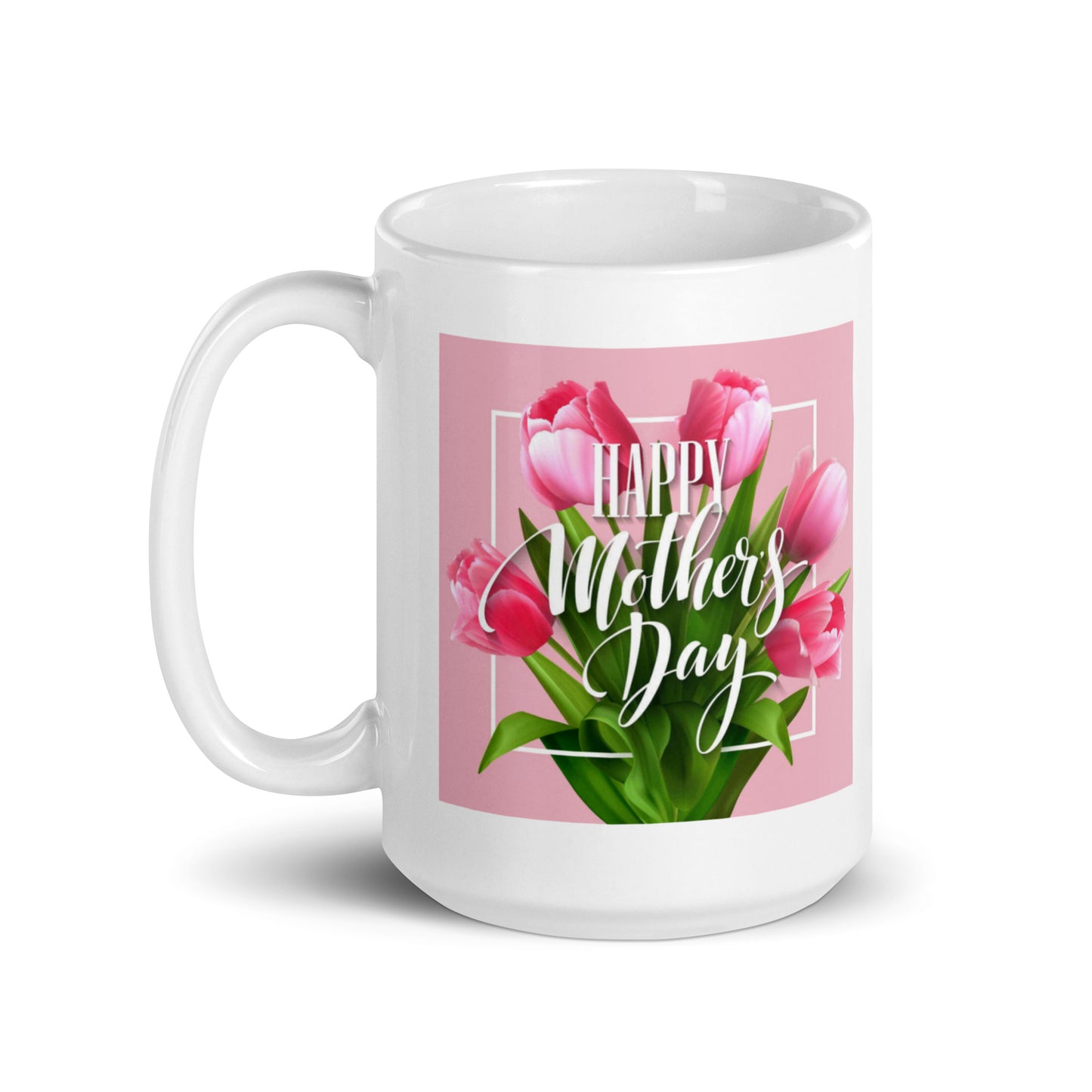 Happy Mothers Day White Glossy Coffee Mug