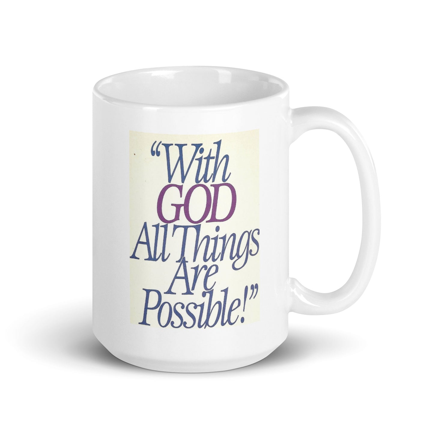 With God All Things Are Possible White Glossy Mug