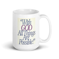 With God All Things Are Possible White Glossy Mug